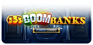 333 Boom Banks POWER COMBO