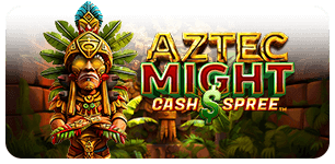 Aztec Might Cash Spree