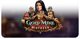 Gold Mine Mistress