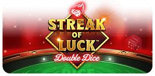 Streak of Luck Double Dice